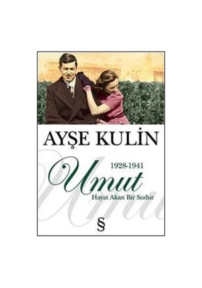 Umut - Hayat Akan Bir Sudur - Ayşe Kulin - Everest Yayınları