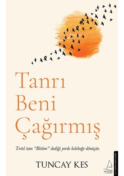 Tanrı Beni Çağırmış - Tuncay Kes - Destek Yayınları