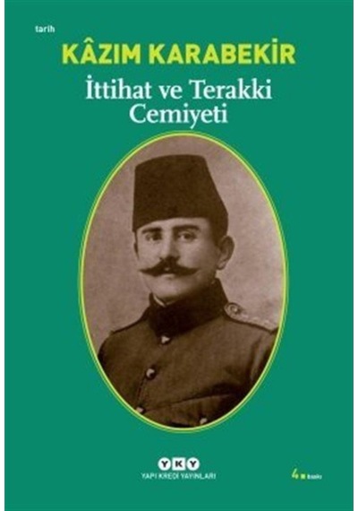 Ittihat Ve Terakki Cemiyeti / Kazım Karabekir 9789750815683
