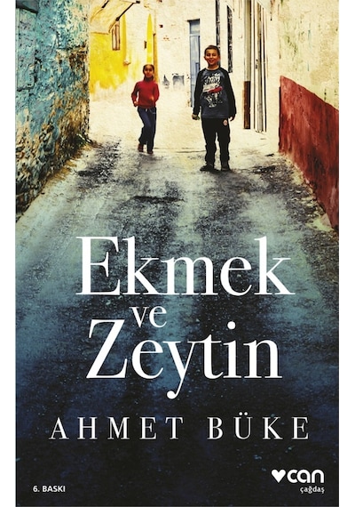 Ekmek Ve Zeytin - Ahmet Büke  - Can Yayınları