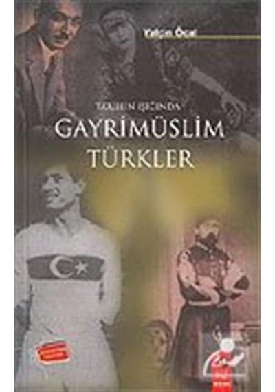 Tarihin Işığında Gayrimüslim Türkler - Yalçın Öcal - IQ Kültür Sanat Yayıncılık