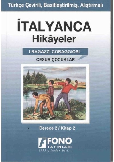 Cesur Çocuklar Derece 2 Kitap 2-İtalyanca Hikayeler- Fono Yayınları