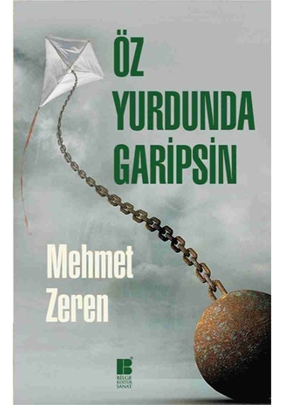 Öz Yurdunda Garipsin