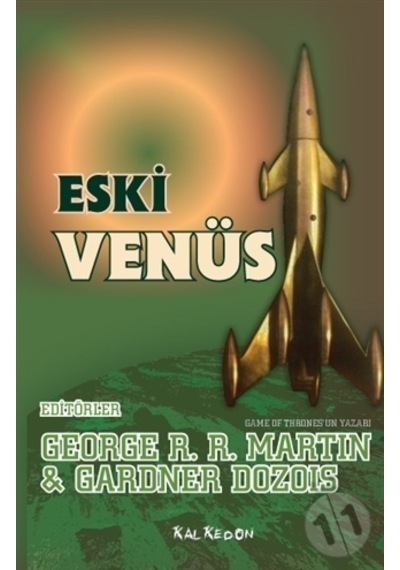 Eski Venüs - Gardner Dozois -  George R. R. Martin - Kalkedon