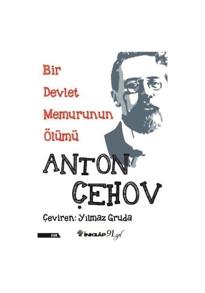 Bir Devlet Memurunun Ölümü - Anton Pavloviç Çehov - İnkılap Kitabevi