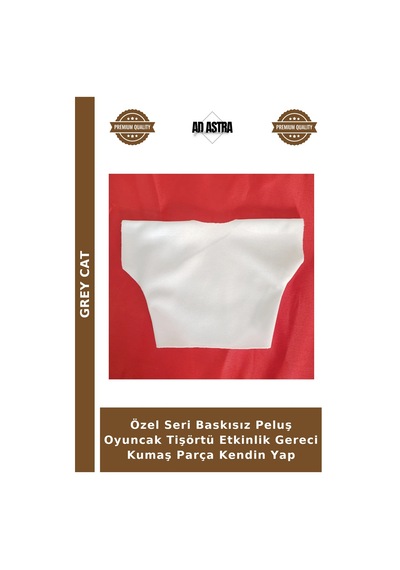 Özel Seri Baskısız Peluş Oyuncak Tişörtü Etkinlik Gereci Kumaş Parça Kendin Yap