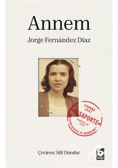 Annem - Jorge Fernandez Diaz - Bilgi Yayınevi