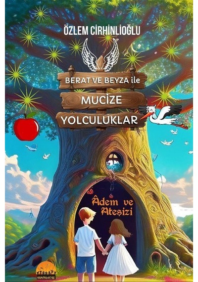 Berat Ve Beyza İle Mucize Yolculuklar / Özlem Cirhinlioğlu Yıldız