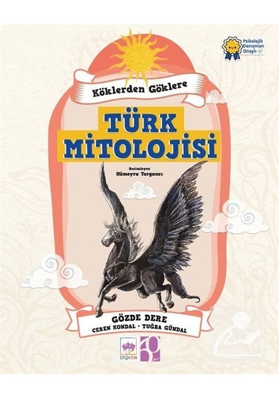 Köklerden Göklere Türk Mitolojisi / Gözde Dere