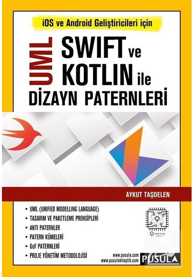 UML Swift ve Kotlin ile Dizayn Paternleri - Aykut Taşdelen - Pusula Yayıncılık