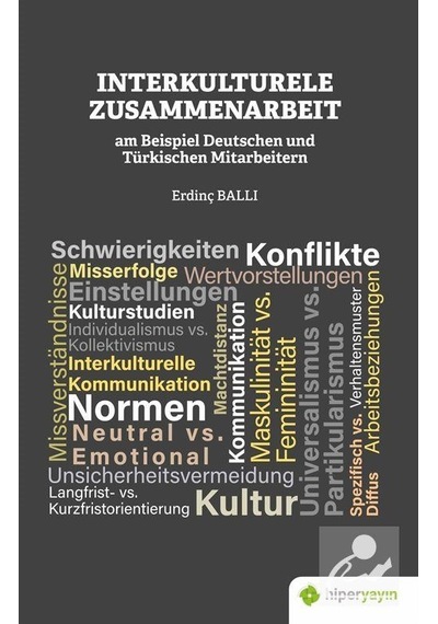 Interkulturele Zusammenarbeit am Beispiel Deutschen und Türkischen Mitarbeitern - Erdinç Ballı - Hiperlink