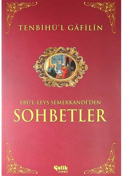 Tenbihü'l Gfiln-Eb'l-Leys Semerk - Ebu'l-Leys Semerkandi - Çelik Yayınevi