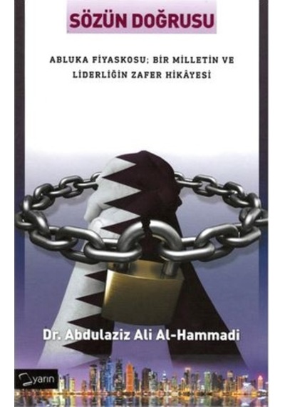 Sözün Doğrusu  Abluka Fiyaskosu (Ciltli) Abdulaziz Ali Al-Hammadi