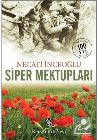 Siper Mektupları - Necati İnceoğlu - Remzi Kitabevi