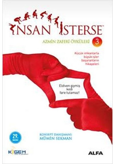 İnsan İsterse - Azmin Zaferi Öyküleri 3