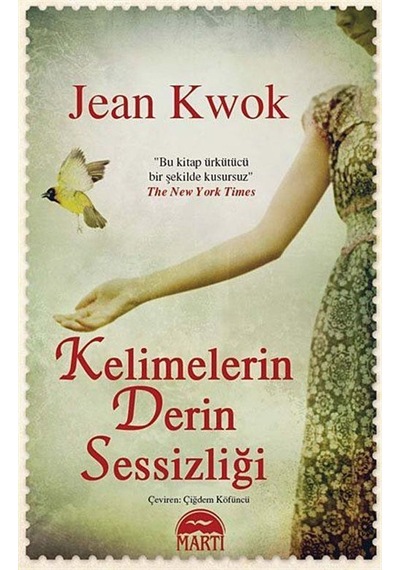Kelimelerin Derin Sessizliği - Jean Kwok - Martı Yayınları