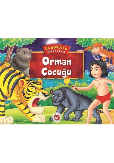 Üç Boyutlu Masallar-Orman Çocuğu- Beyaz Balina Yayınları