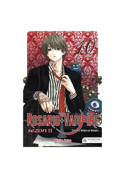 Tılsımlı Kolye ve Vampir Sezon 2 Cilt 10 - Rosario+Vampire - Akihisa İkeda - Akılçelen Kitaplar