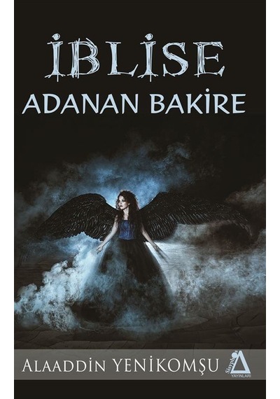 İblise Adanan Bakire - Alaaddin Yenikomşu - Sisyphos Yayınları