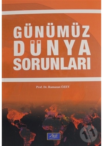 Günümüz Dünya Sorunları - Ramazan Özey - Aktif Yayınları