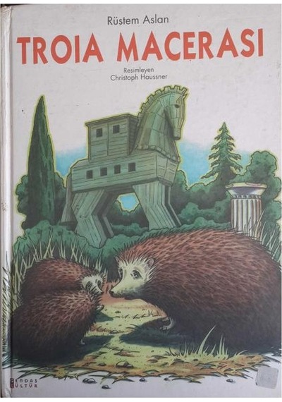 Troia Macerası - Çocuklar İçin Arkeolojik Gezi Rehberleri Dizisi 1