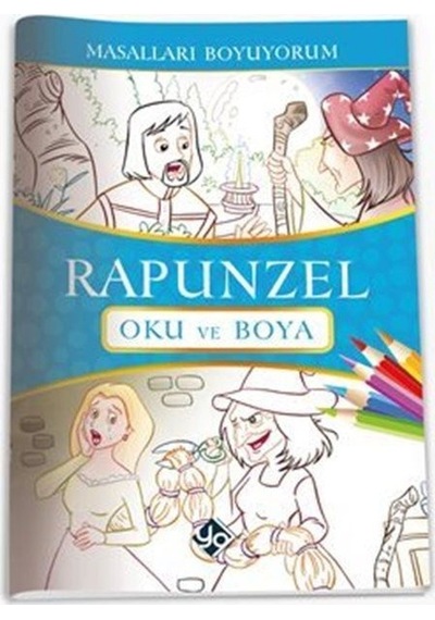 Masalları Boyuyorum Rapunzel Kitabı / Hasan Karaosman