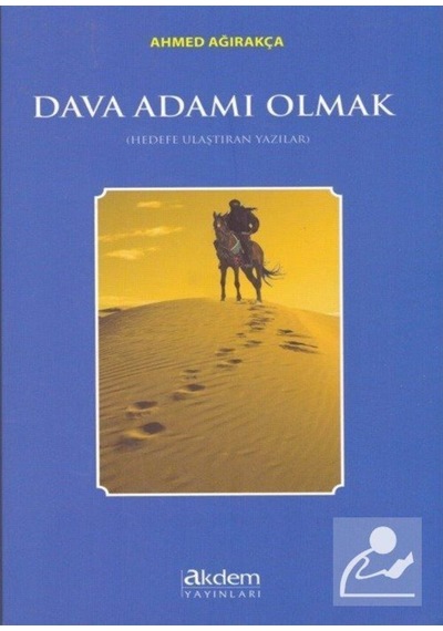 Dava Adamı Olmak / Prof. Dr. Ahmet Ağırakça 9786052385661