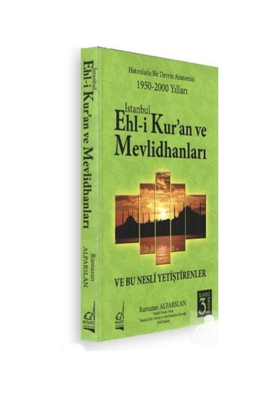 İstanbul Ehli Kur'an ve Mevlithanları / Ramazan Alparslan 9789754513424