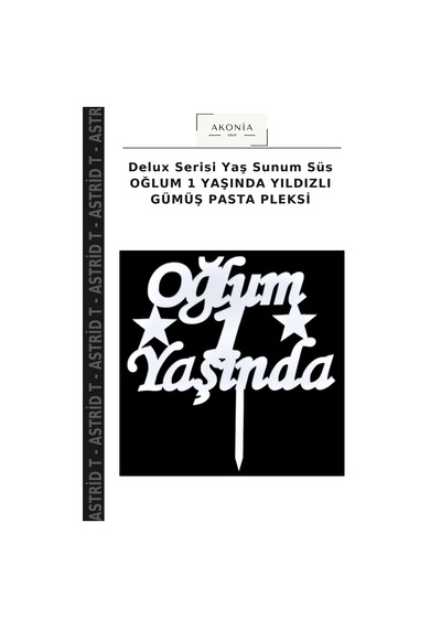 Delux Serisi Yaş Sunum Süs Oğlum 1 Yaşında Yıldızlı Gümüş Pasta Pleksi