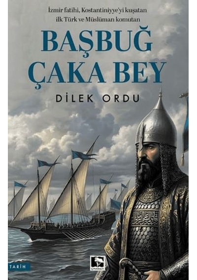 Başbuğ Çaka Bey - Ccgx-883692