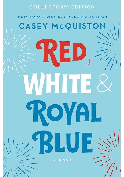 Red, White & Royal Blue: Collector's Edition: A Novel