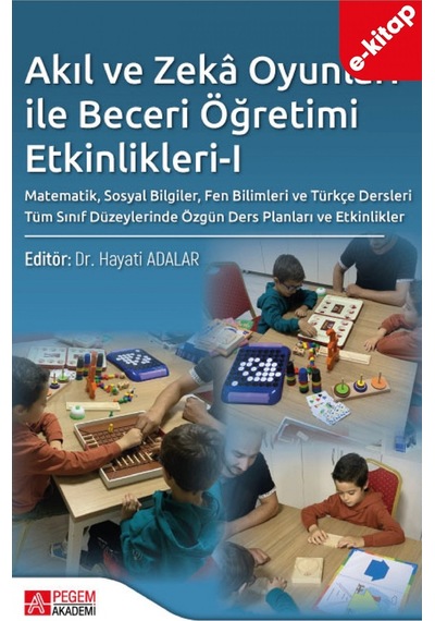 Akıl Ve Zekâ Oyunları İle Beceri Öğretimi Etkinlikleri-ı E-kitap