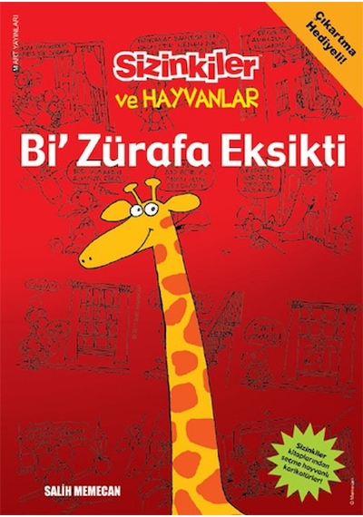 Sizinkiler ve Hayvanlar - Bi Zürafa Eksikti - Salih Memecan - Mart Yayınları
