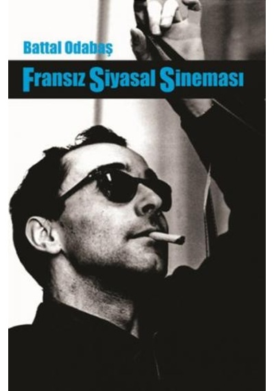 Fransız Siyasal Sineması - Battal Odabaş - Es Yayınları