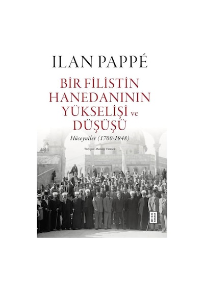 Ketebe Bir Filistin Hanedanının Yükselişi Ve Düşüşü