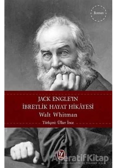Jack Engel'ın İbretlik Hayat Hikayesi - Walt Whitman - Tekin Yayınevi