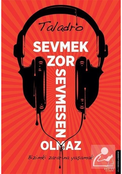 Sevmek Zor Sevmesen Olmaz / Taladro