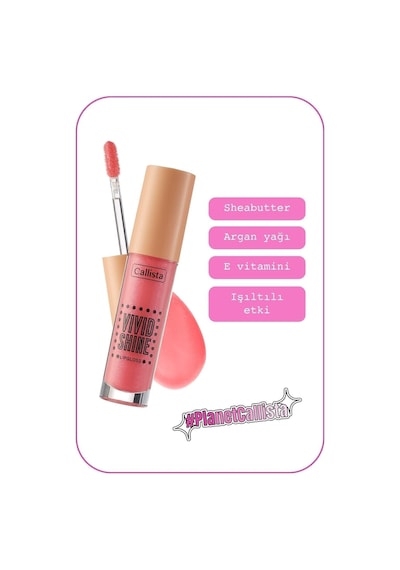 Callista Vivid Shine Lipgloss Nemlendirici Işıltılı Dudak Parlatıcısı - 107 Playdate Pink - Pembe