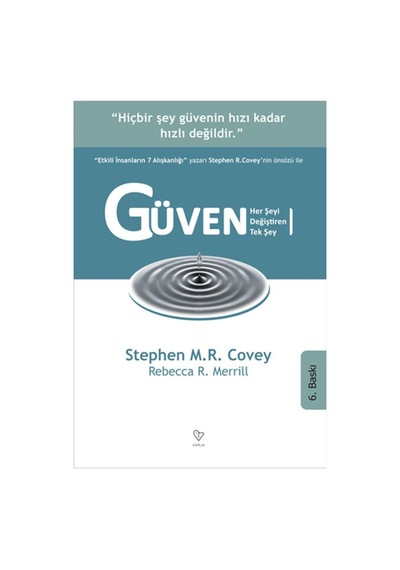 Güven Her Şeyi Değiştiren Tek Şey Stephen R. Covey - Stephen R. Covey
