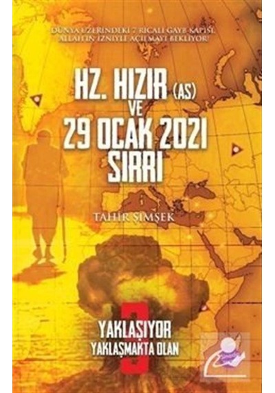 Mercankitap Yaklaşıyor Yaklaşmakta Olan 3 - Hz. Hızır As ve 29 Ocak 2021...
