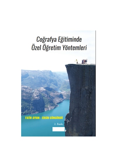 Coğrafya Eğitiminde Özel Öğretim Yöntemleri - Ersin Güngördü -  Fatih Aydın - Pegem Akademi Yayıncılık