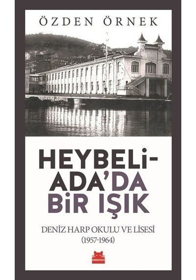 Heybeliada'da Bir Işık - Özden Örnek - Kırmızı Kedi
