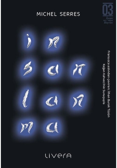 İnsanlanma / Michel Serres