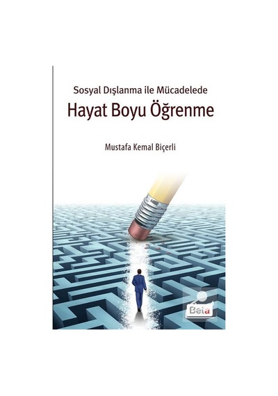 Sosyal Dışlanma Ile Mücadelede Hayat Boyu Öğrenme M.Kemal Bi