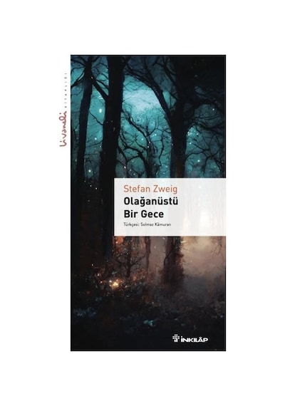 Olağanüstü Bir Gece - Livaneli Kitaplığı - Stefan Zweig - İnkılap Kitabevi