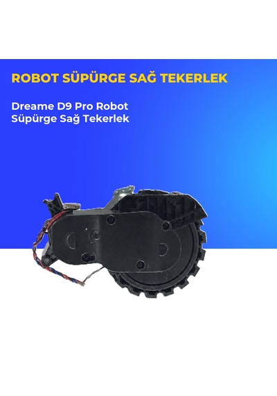 Dreame D9 Pro Robot Süpürge Sağ Tekerlek