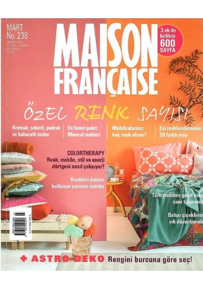 Maison Française - Özel Renk Sayısı - Koleksiyon Eski Basım Mart 2015 Yıl: 20 No: 238 Ekleriyle Beraber
