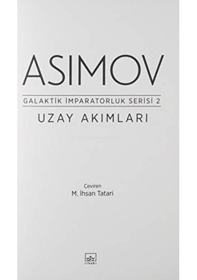 Uzay Akımları: Galaktik İmparatorluk Serisi 2