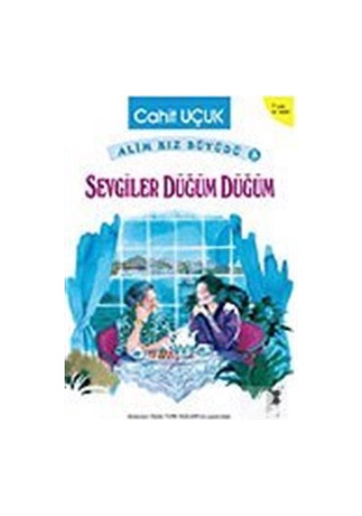 Sevgiler Düğüm Düğüm - Cahit Uçuk - Bilge Kültür Sanat