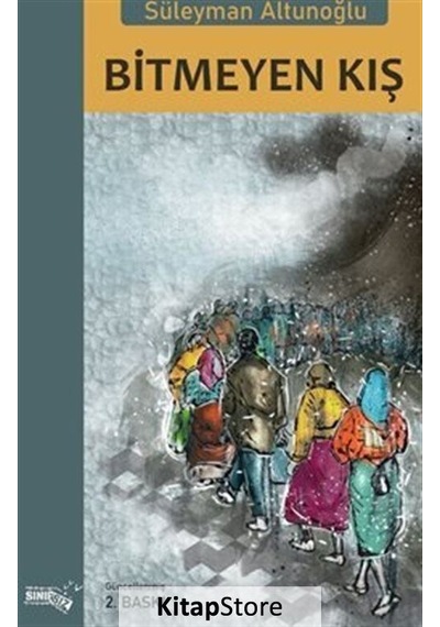 Bitmeyen Kış - Süleyman Altunoğlu - Sınırsız Kitap